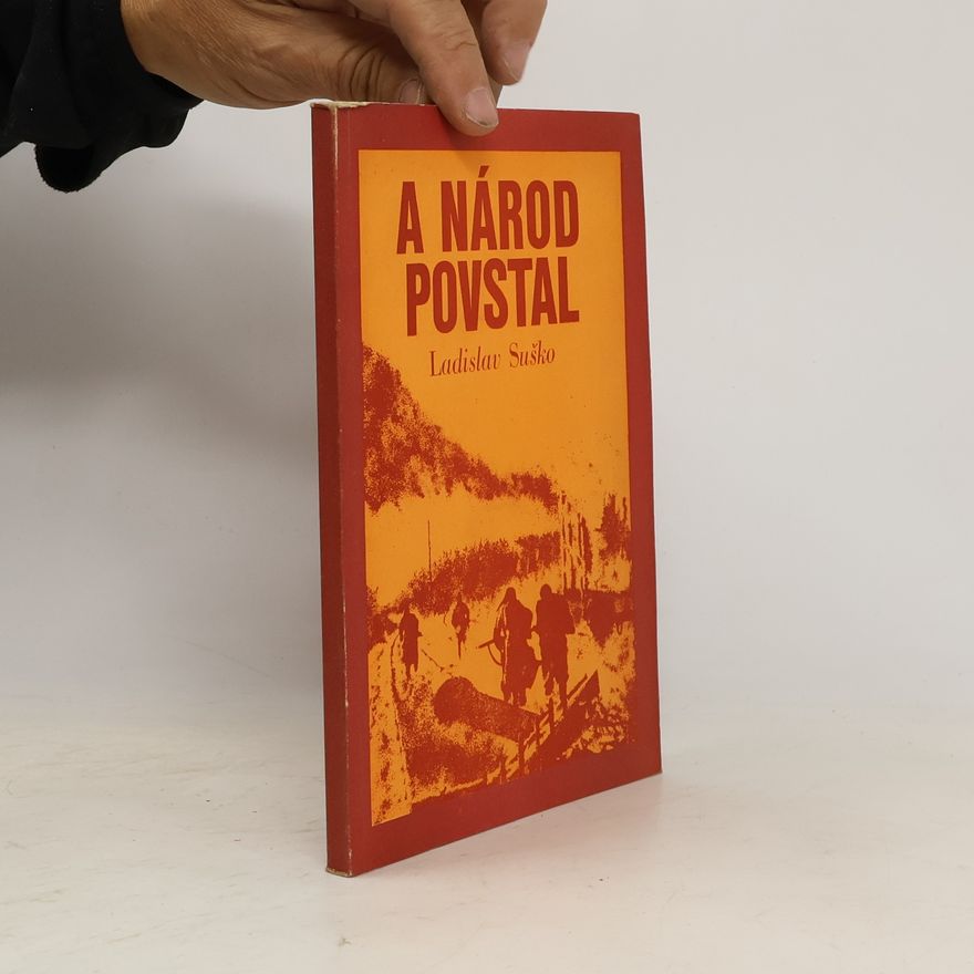 Ladislav Suško A národ povstal