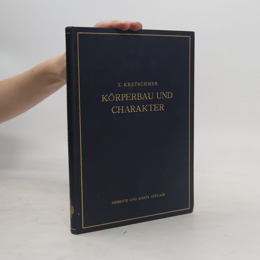 Ernst Kretschmer Körperbau und Charakter
