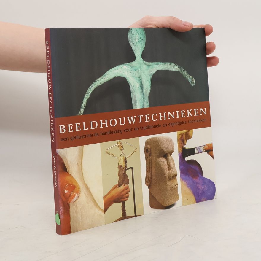 John Plowman Beeldhouwtechnieken