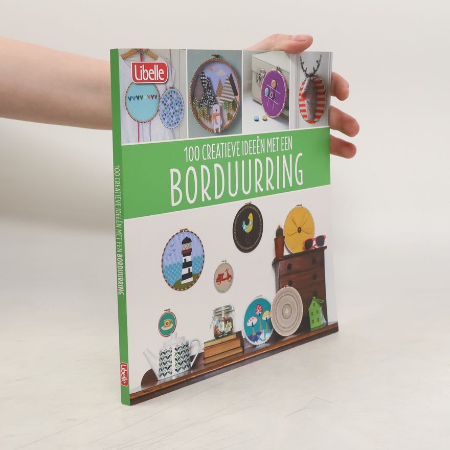 Autorenkollektiv 100 Creatieve Ideeën met een Borduurring