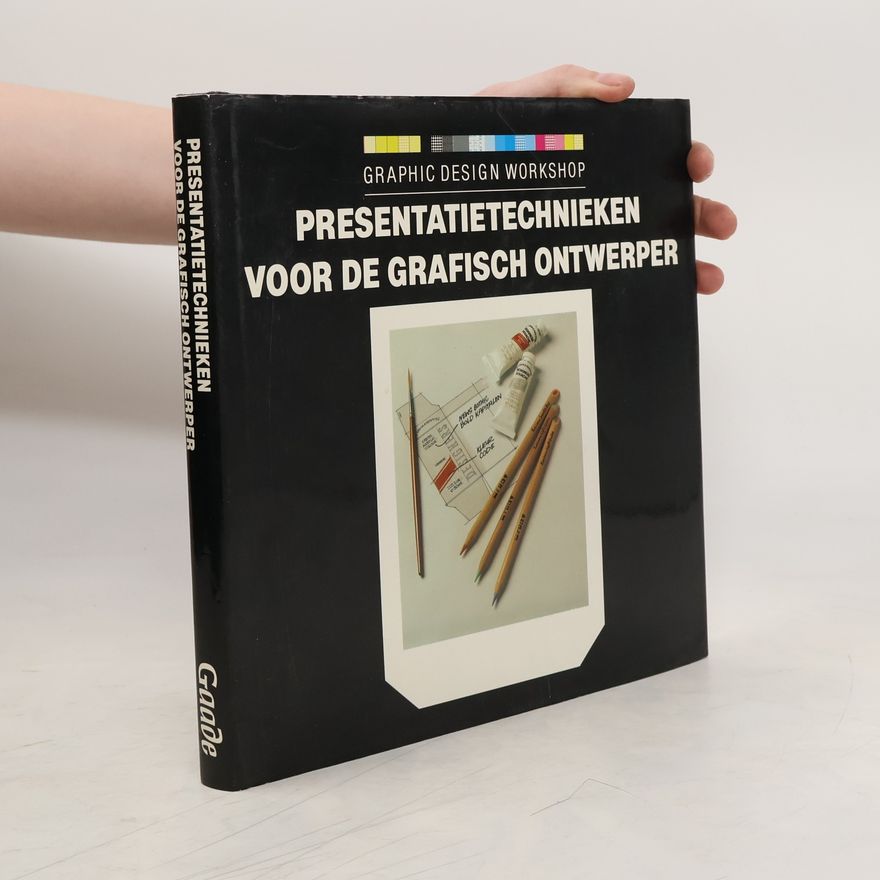 Riet Dijk-Cuppen Presentatietechnieken voor de grafisch ontwerper