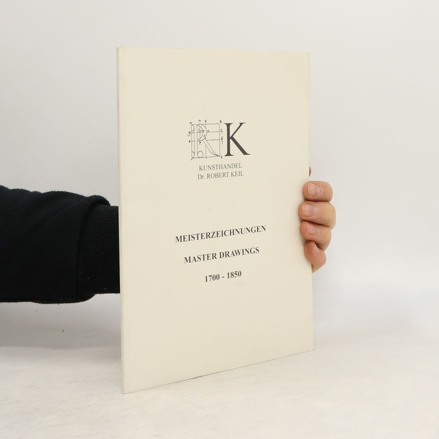 Robert Keil Meisterzeichnungen. Master Drawings