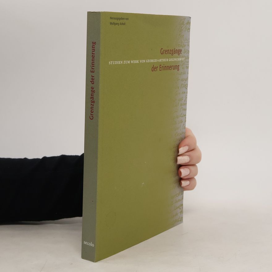 Wolfgang Asholt Grenzgänge der Erinnerung