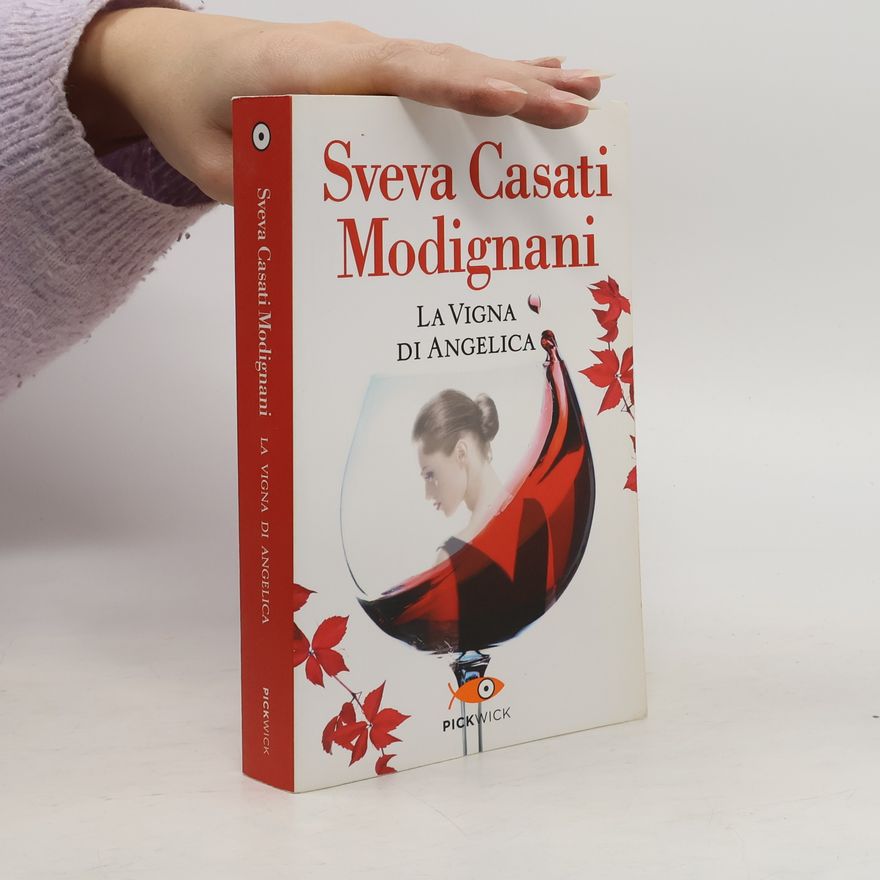 Sveva Casati Modignani La vigna di angelica