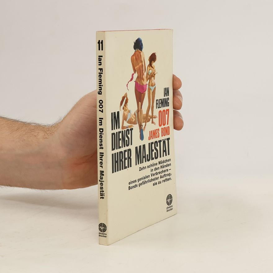 Ian Fleming 007 James Bond. Im dienst ihrer Majestät