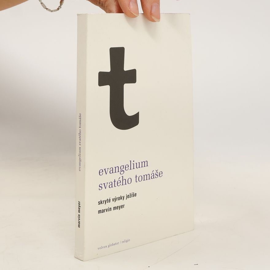 Marvin W. Meyer Evangelium svatého Tomáše