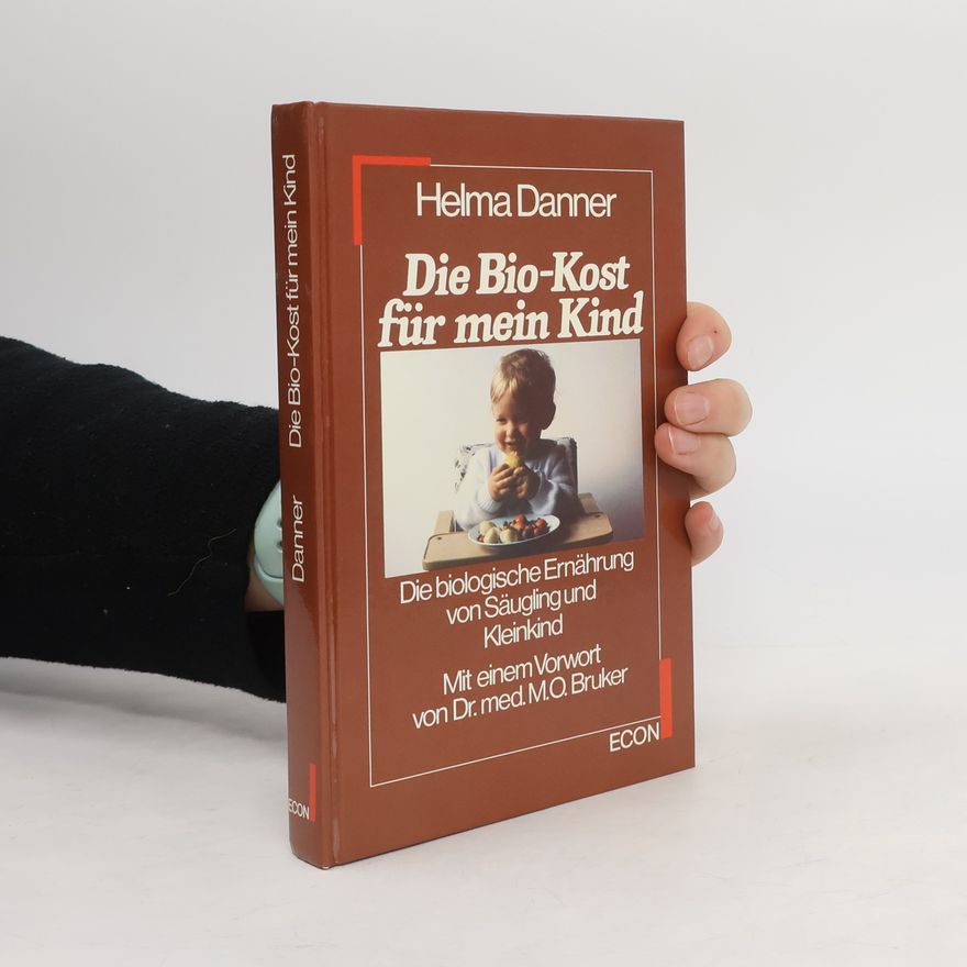 Helma Danner Die Bio-Kost für mein Kind