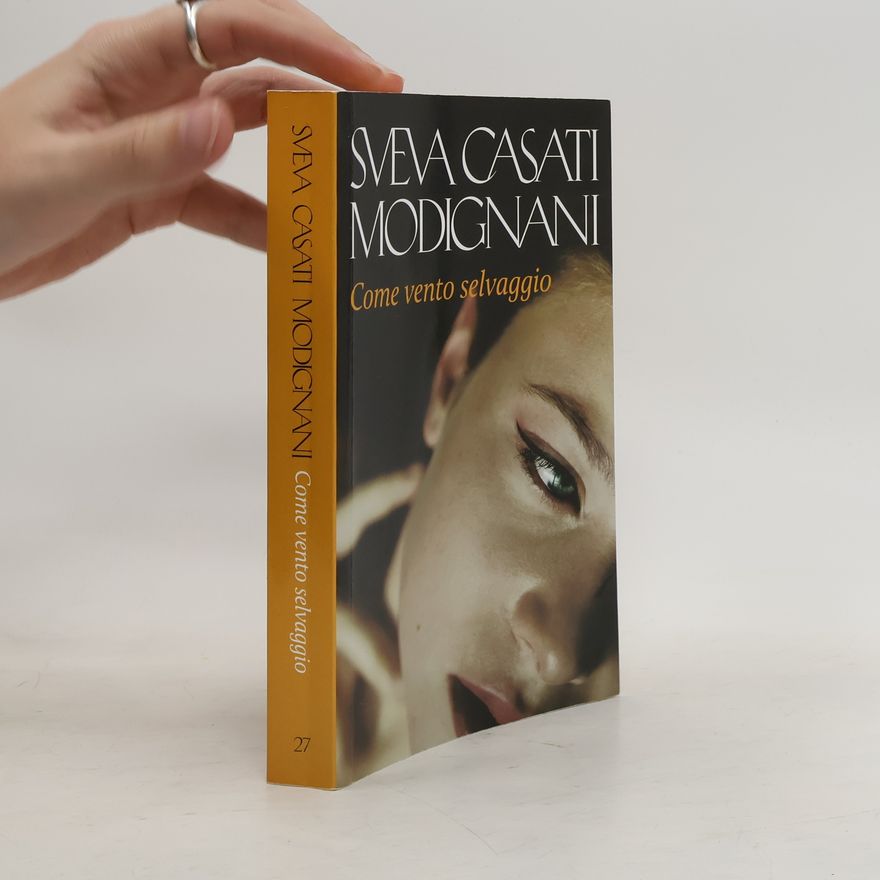 Sveva Casati Modignani Come vento selvaggio