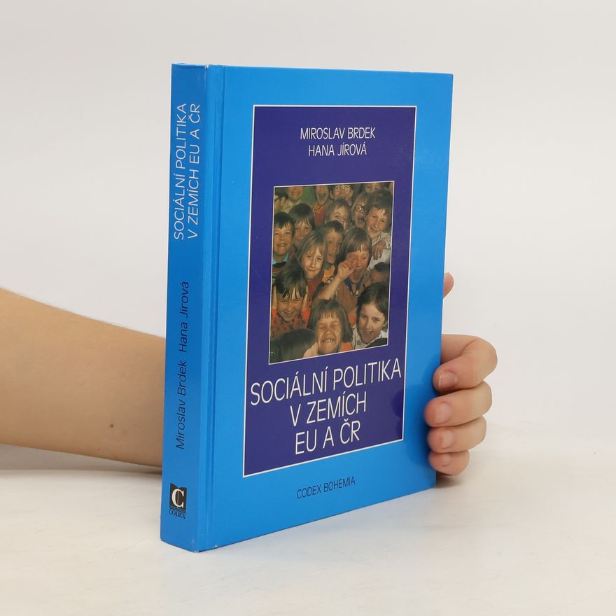 Hana Jírová Sociální politika v zemích EU a ČR
