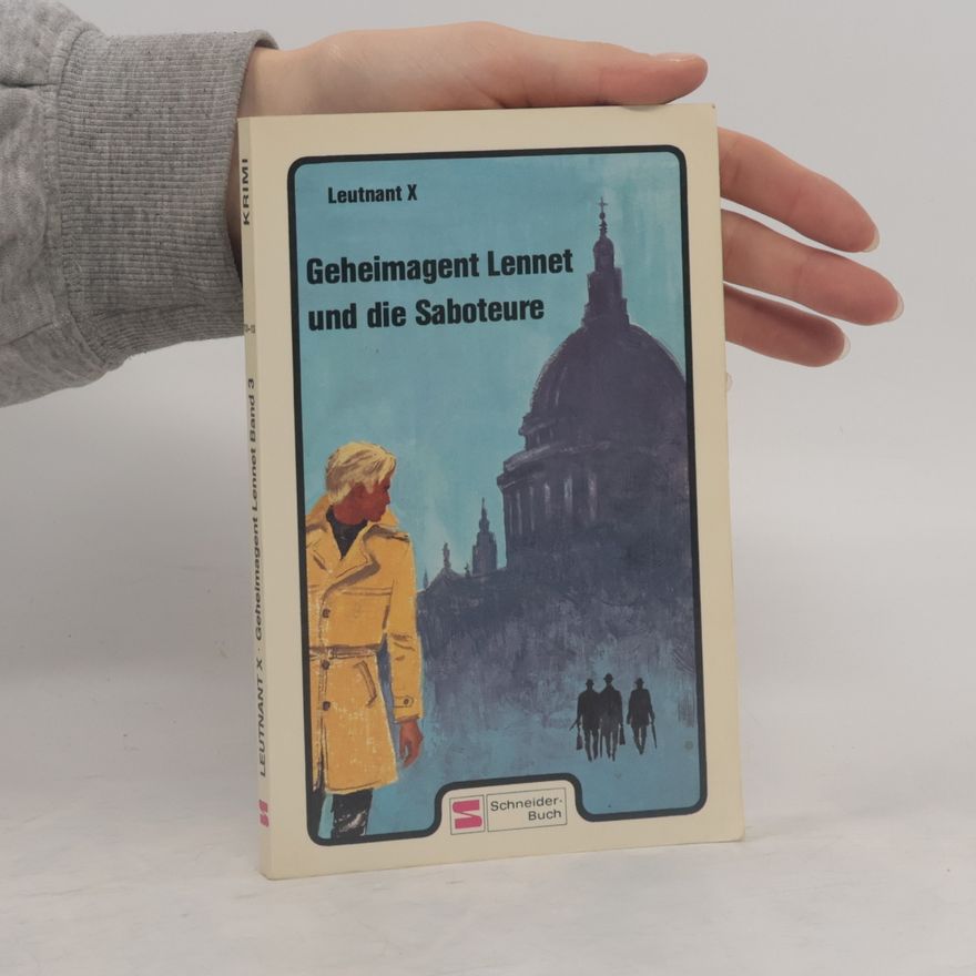 X. Leutnant Geheimagent Lennet und die Saboteure