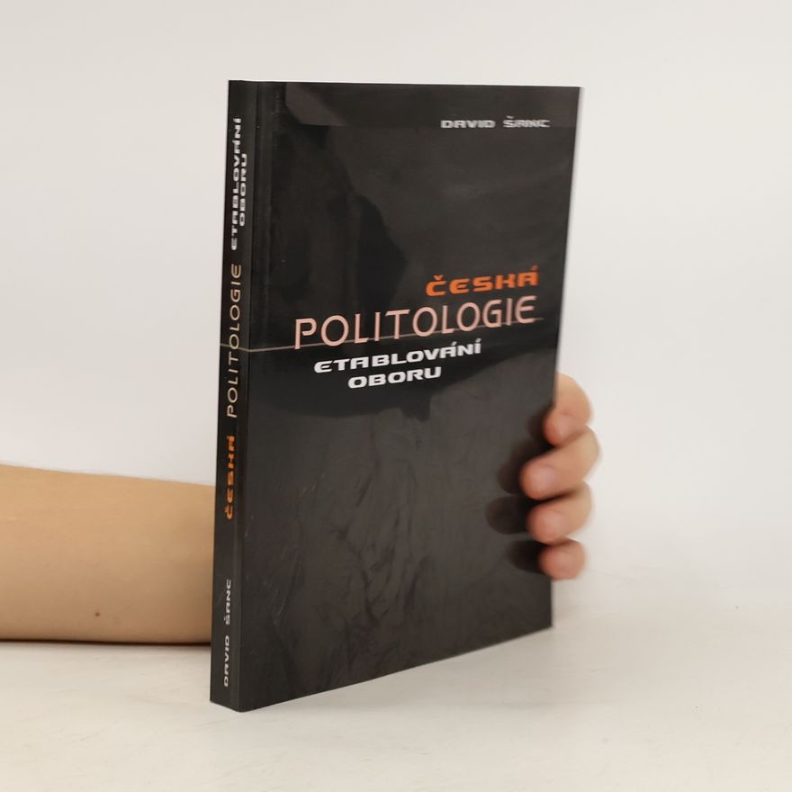 David Šanc Česká politologie: Etablování oboru