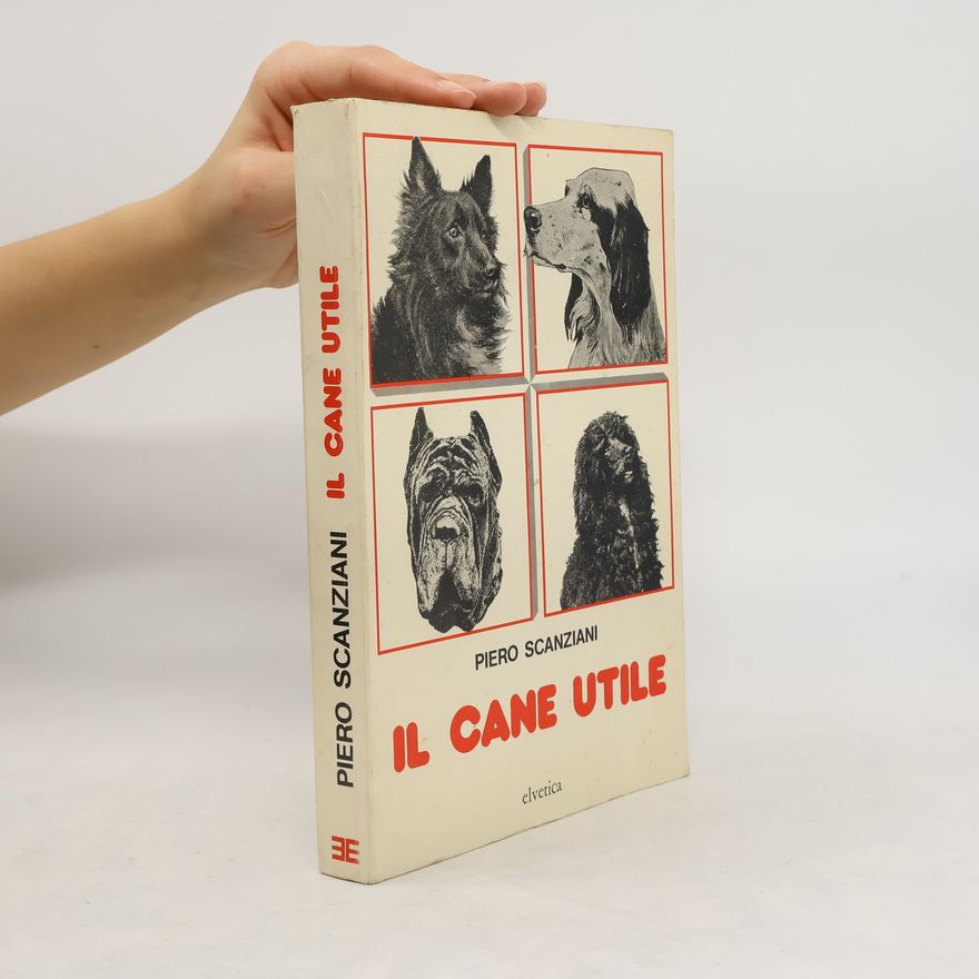 Piero Scanziani Il Cane Utile