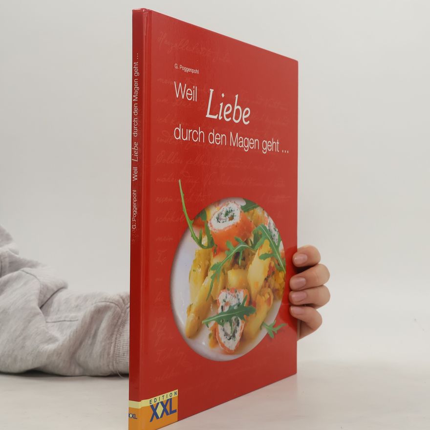 Gerhard Poggenpohl Weil Liebe durch den Magen geht ...