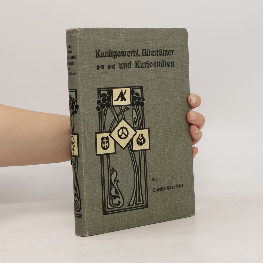 Kolektív autorov Kunstgewerbliche Altertümer und Kuriositäten