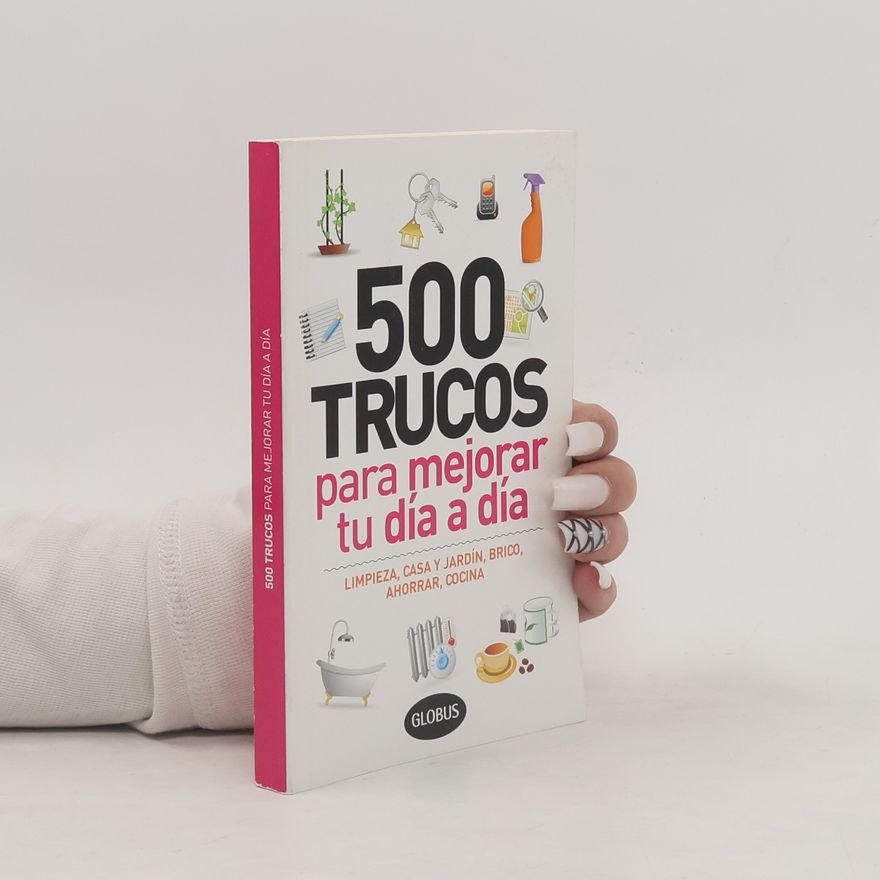 Autorenkollektiv 500 Trucos para mejorar tu día a día