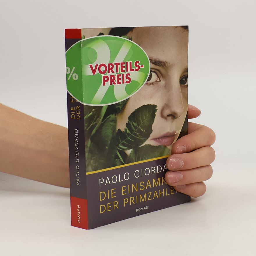 Paolo Giordano Die Einsamkeit der Primzahlen