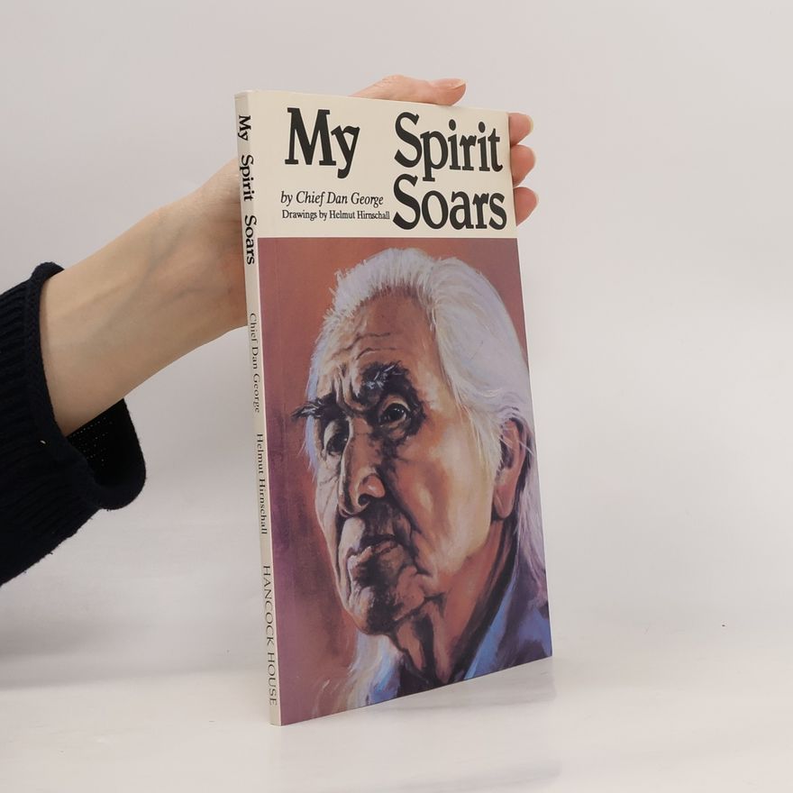 Chief Dan George My Spirit Soars