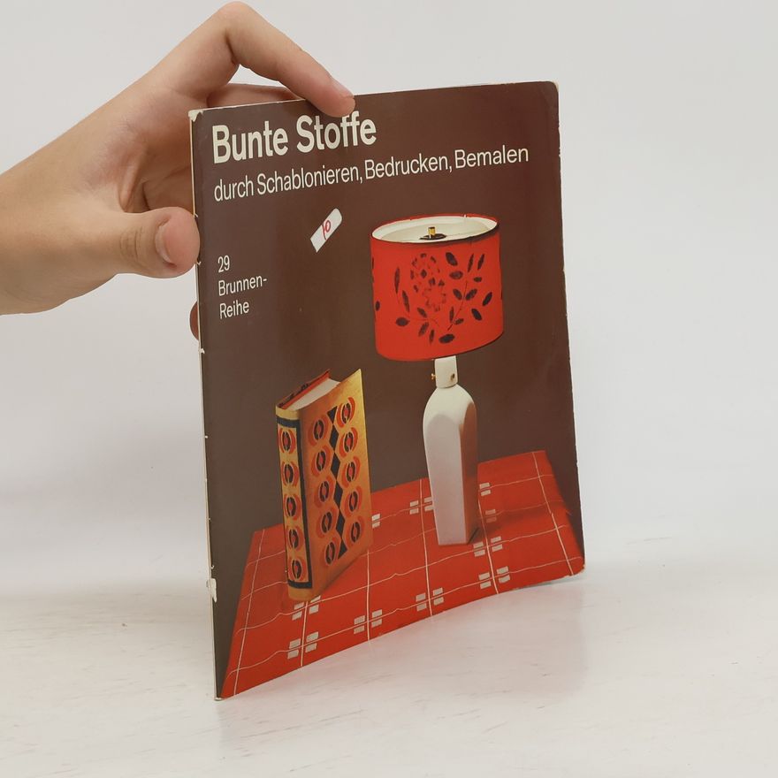 Helena Hornung Bunte Stoffe durch Schablonieren, Bedrucken, Bemalen
