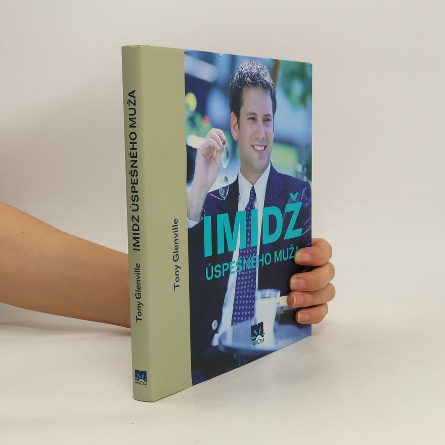 Tony Glenville Imidž úspešného muža