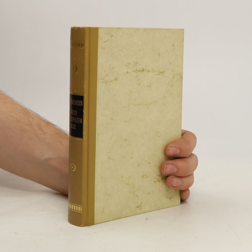 Karl Aloys Schenzinger Magie der lebenden Zelle