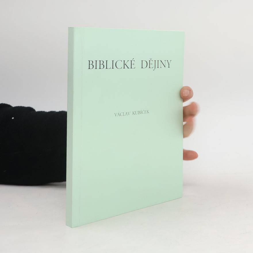 Václav Kubíček Biblické dějiny
