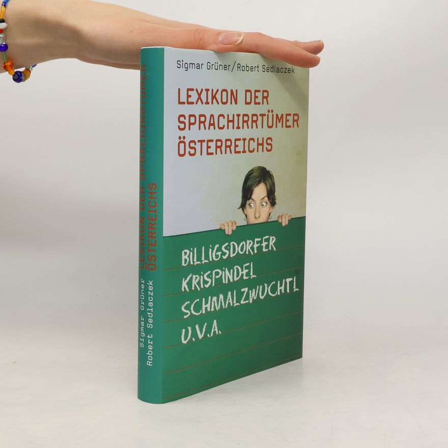 Sigmar Grüner Lexikon der Sprachirrtümer Österreichs