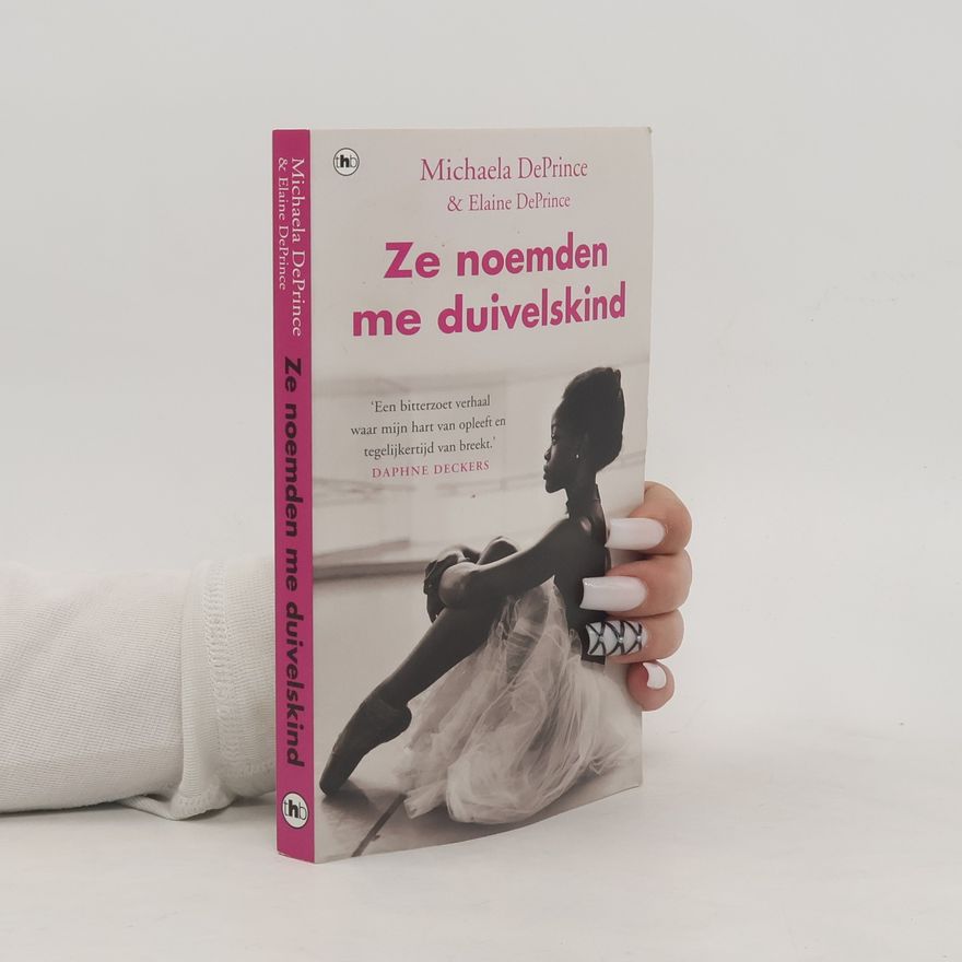 Elaine DePrince Ze noemden me duivelskind