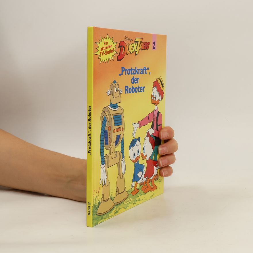 Autorenkollektiv Duck Tales 2. „Protzkraft", der Roboter