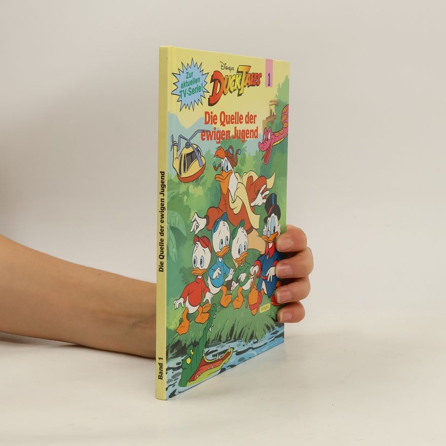 Autorenkollektiv DuckTales. Die Quelle der ewigen Jugend