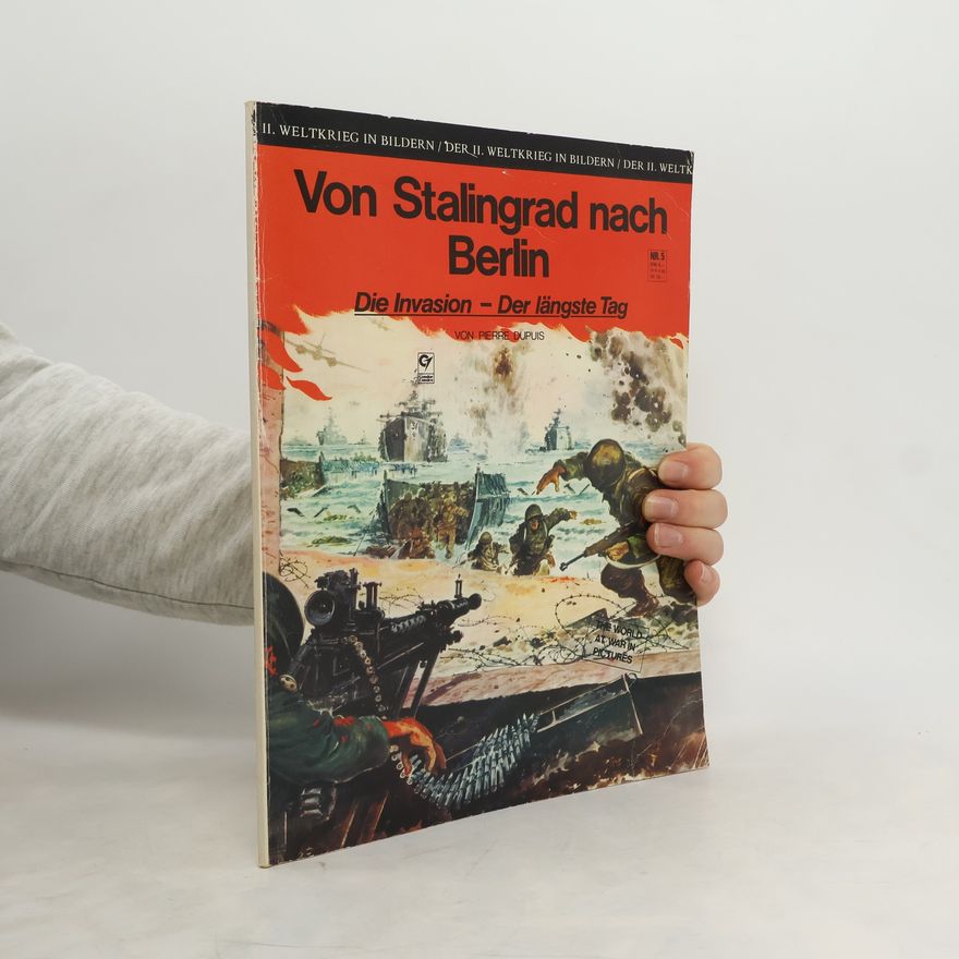 Pierre Dupuis Von Stalingrad nach Berlin 5
