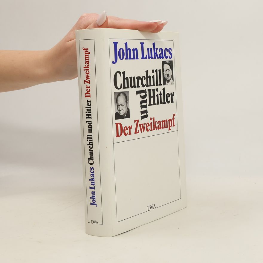 John Lukacs Churchill und Hitler