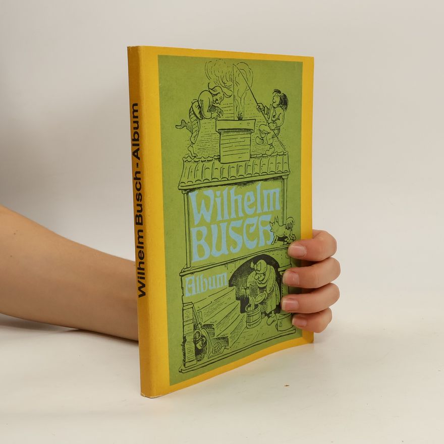 Wilhelm Busch Wilhelm Busch-Album