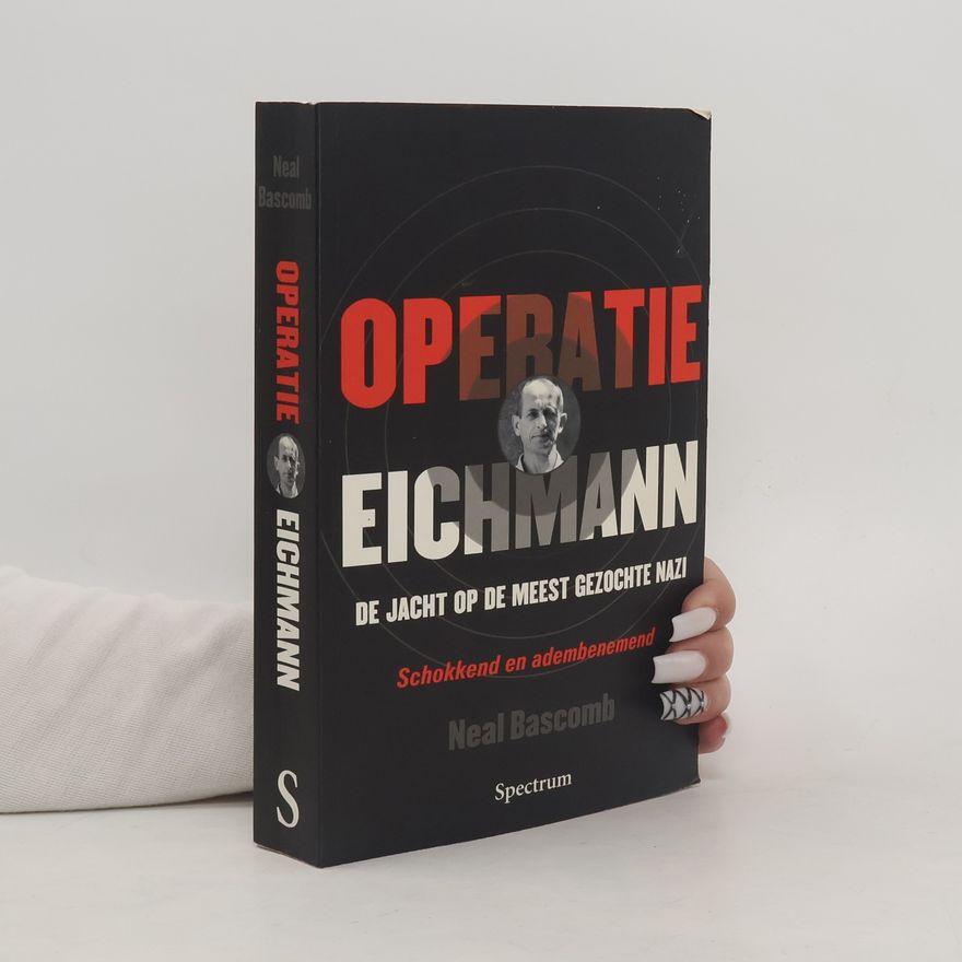 Neal Bascomb Operatie Eichmann