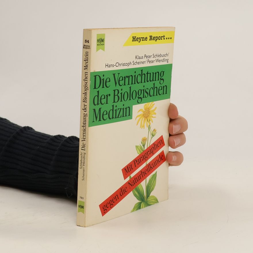 Christoph Scheiner Die Vernichtung der biologischen Medizin