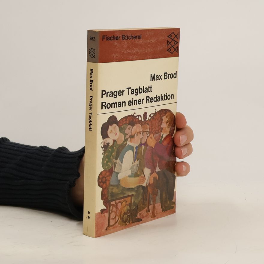 Max Brod Prager Tagblatt Roman einer Redaktion