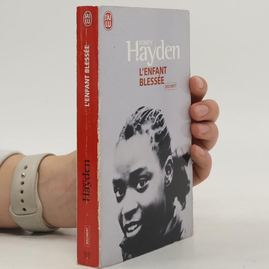 Torey Hayden L'enfant blessée