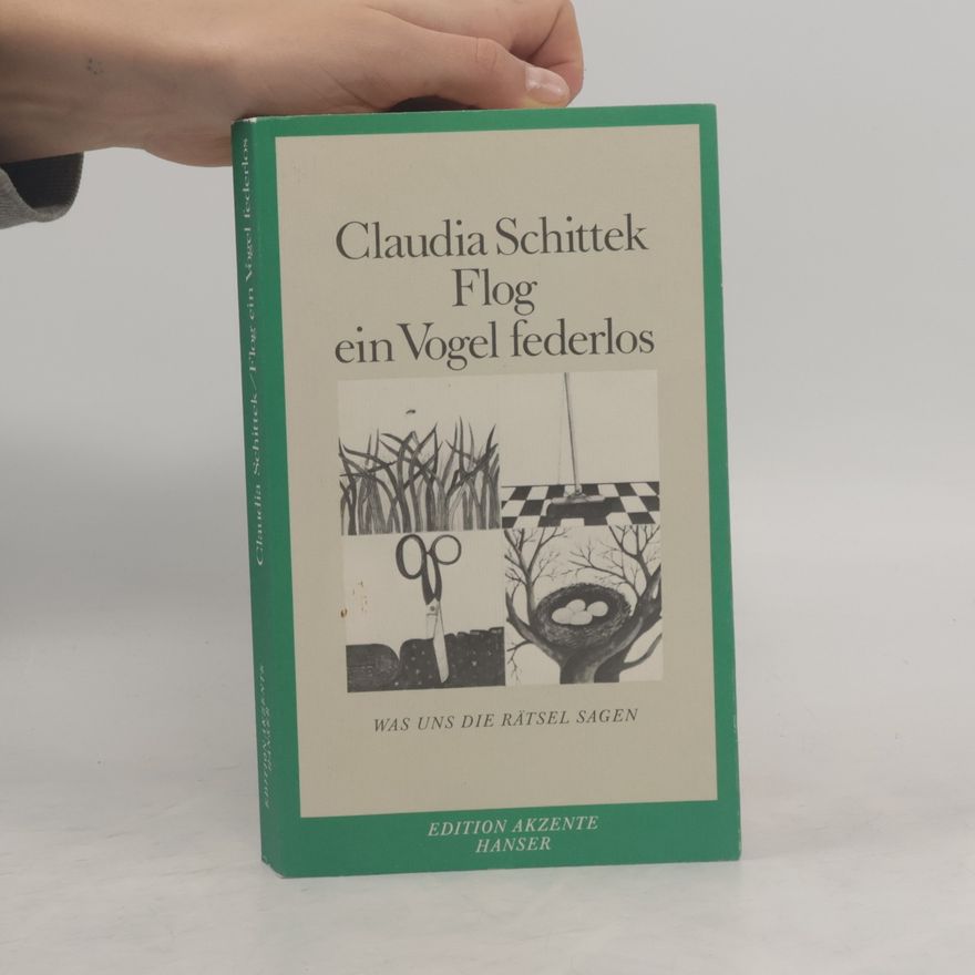 Claudia Schittek Flog ein Vogel federlos