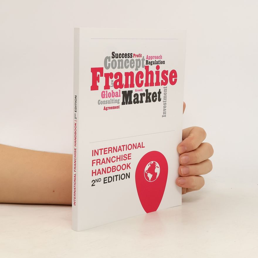 Various authors International Franchise Handbook 2nd Edition