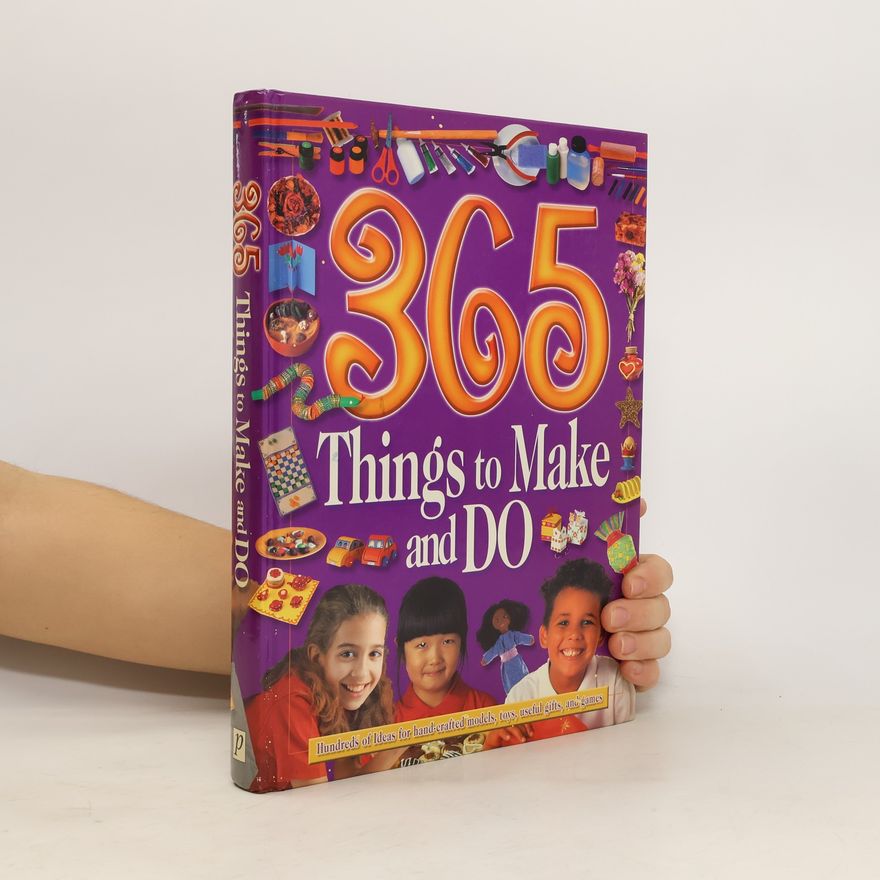 Vivienne Bolton 365 Things to Make and Do