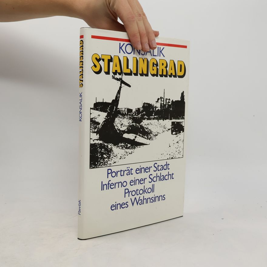 Heinz Günther Konsalik Stalingrad