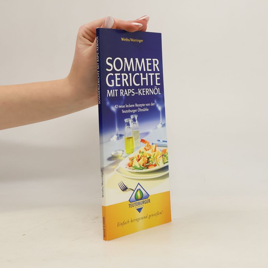 Herbert Wirths Sommergerichte mit Raps-Kernöl