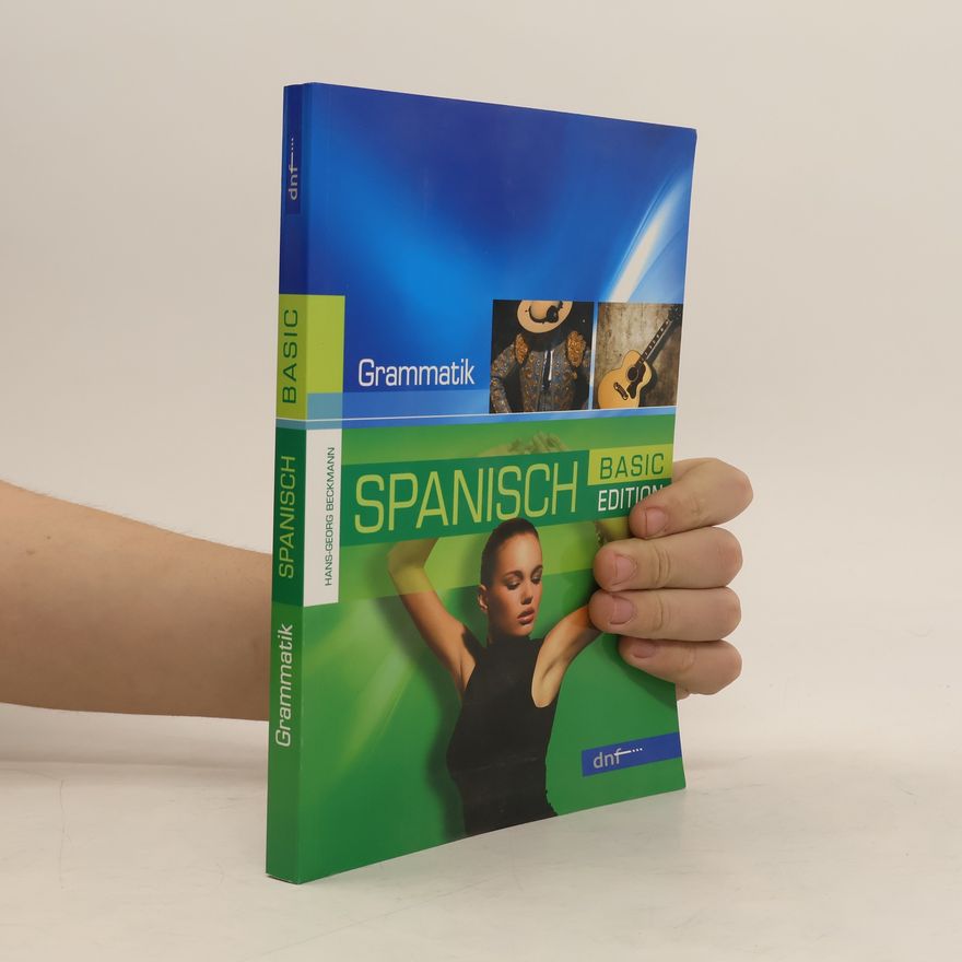 Hans G Beckmann Neue Spanische Grammatik, Grundlagen