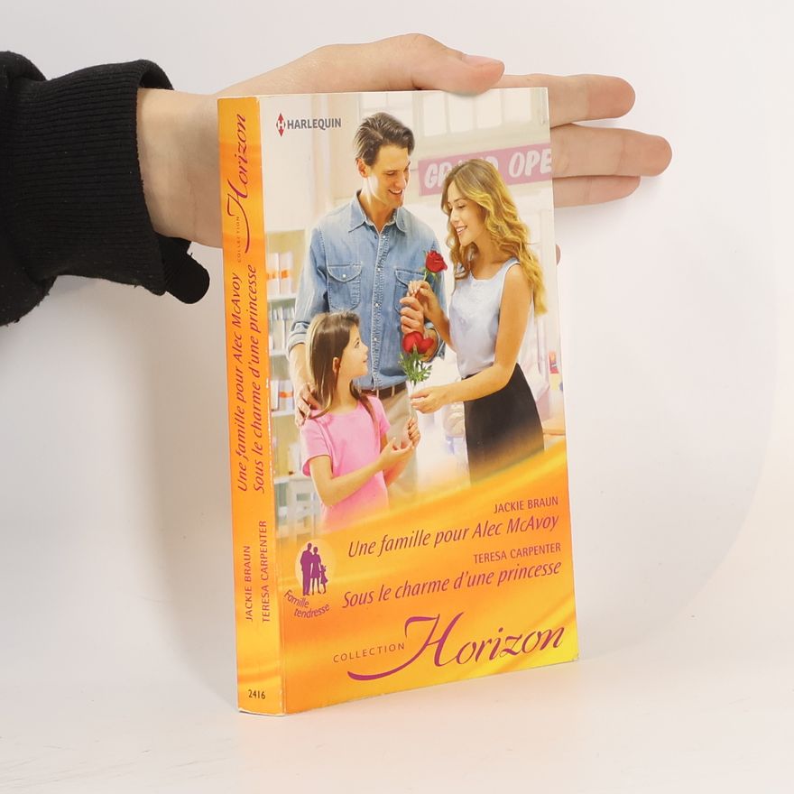 Teresa Carpenter Horizon - 2416: Une famille pour Alec McAvoy / Sous le charme d'une princesse