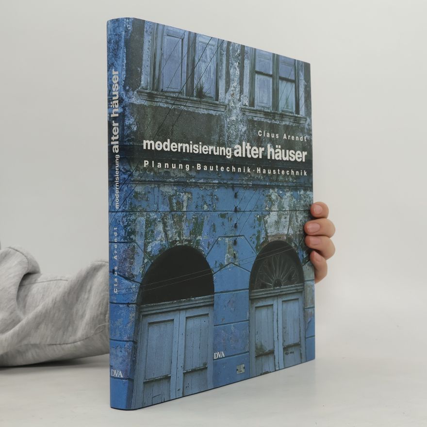 Claus Arendt Modernisierung alter Häuser