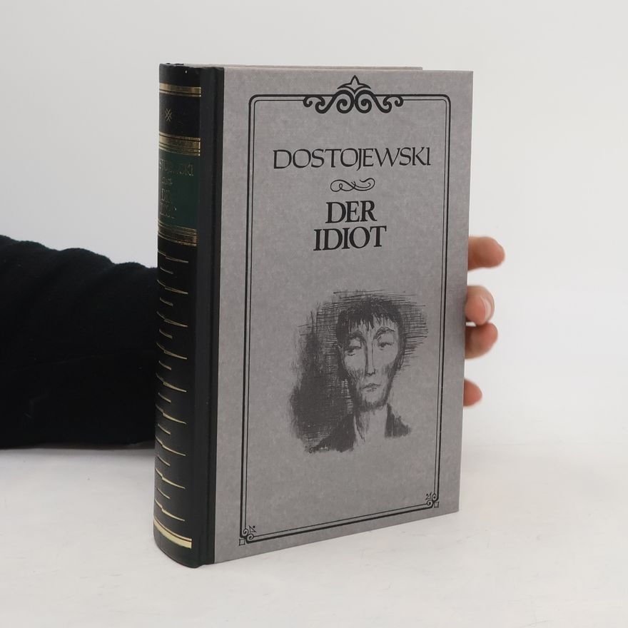 Fjodor Michailowitsch Dostojewski Der Idiot