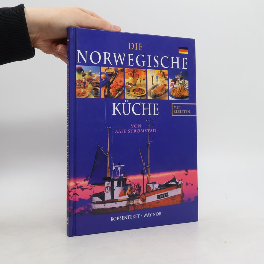 Aase Strømstad Die Norwegische Küche