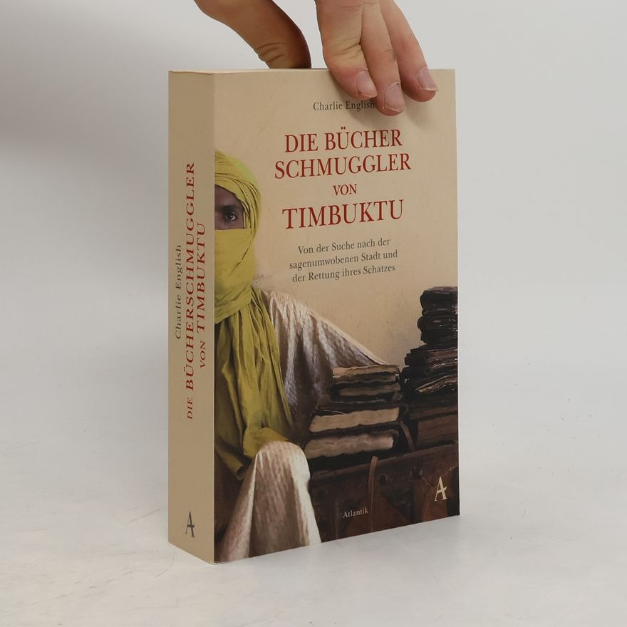Charlie English Die Bücherschmuggler von Timbuktu