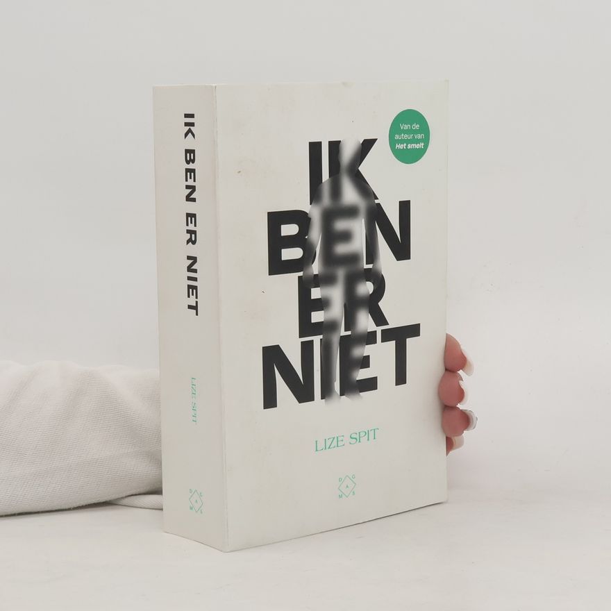 Lize Spit Ik ben er niet