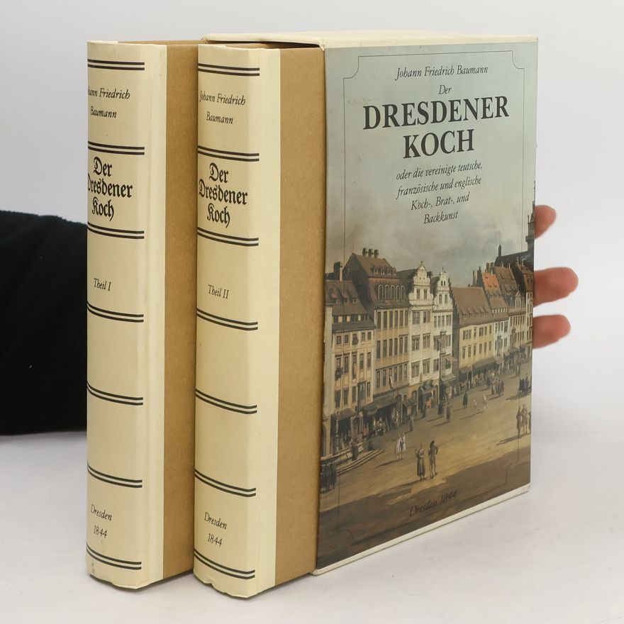 Johann Friedrich Baumann Der Dresdener Koch 1-2 (Reprint 1844)