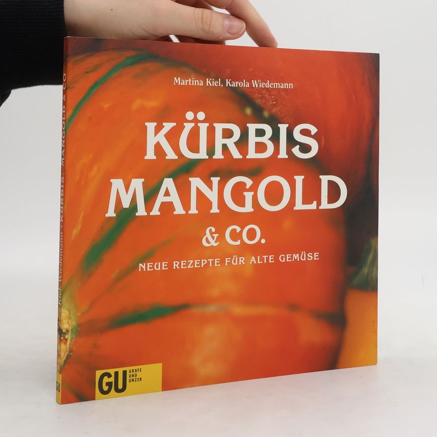Martina Kiel Kürbis, Mangold & Co.